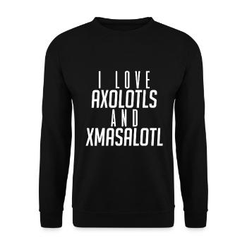 I love Axolotl and Xmasalotl - Unisex Sweatshirt - black - Front - Alina (178cm) & Michal (187cm)