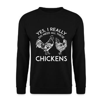 Ouais, j’ai vraiment besoin de tous ces poulets - Sweat-shirt Unisexe - noir - Devant - Alina (178cm) & Michal (187cm)