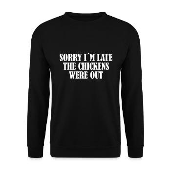 Je suis désolé d’être en retard, les poulets - Sweat-shirt Unisexe - noir - Devant - Alina (178cm) & Michal (187cm)