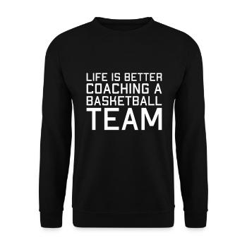 Life is better with a basketball team - Unisex Sweatshirt - black - Front - Alina (178cm) & Michal (187cm)