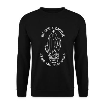 Sei Wie Ein Kaktus Steh Hoch Bleib Scharf - Unisex Pullover - Schwarz - Vorne - Alina (178cm) & Michal (187cm)