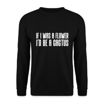 Si j’étais une fleur, je serais un cactus - Sweat-shirt Unisexe - noir - Devant - Alina (178cm) & Michal (187cm)