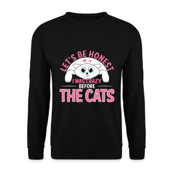 Let's face it, I've been crazy about cats - Unisex Sweatshirt - black - Front - Alina (178cm) & Michal (187cm)