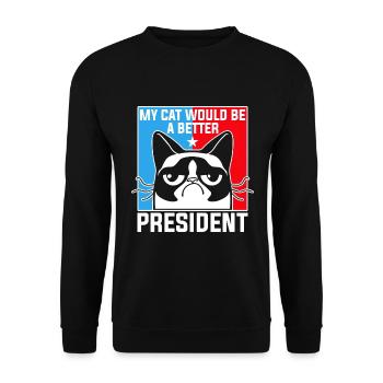 Meine Katze Wäre Ein Besserer Präsident - Unisex Pullover - Schwarz - Vorne - Alina (178cm) & Michal (187cm)