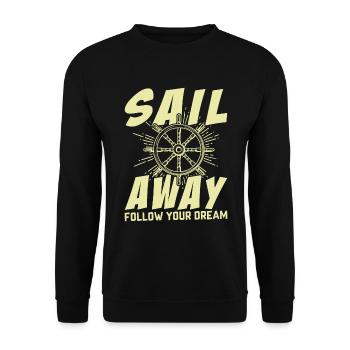 Segeln Sie Los Und Folgen Sie Ihrem Traum - Unisex Pullover - Schwarz - Vorne - Alina (178cm) & Michal (187cm)