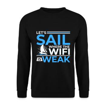 Lasst Uns Segeln Wo Das WiFi Schwach Ist - Unisex Pullover - Schwarz - Vorne - Alina (178cm) & Michal (187cm)