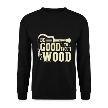 Be good to your wood - Unisex Sweatshirt - black - Front - Alina (178cm) & Michal (187cm)