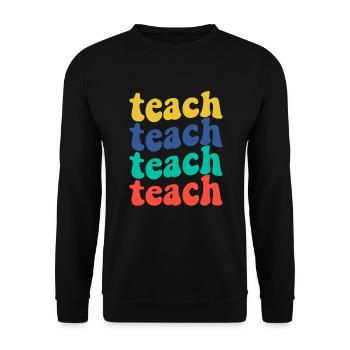Teach Back to School Quote - Unisex Sweatshirt - black - Front - Alina (178cm) & Michal (187cm)