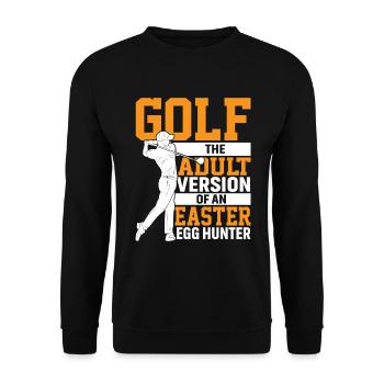 Golf The adult version of an Easter egg hunter - Unisex Sweatshirt - black - Front - Alina (178cm) & Michal (187cm)