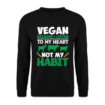 Vegan because I listen to my heart - Unisex Sweatshirt - black - Front - Alina (178cm) & Michal (187cm)