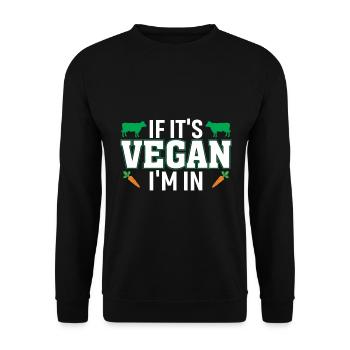 If it's vegan, I'll be there - Unisex Sweatshirt - black - Front - Alina (178cm) & Michal (187cm)