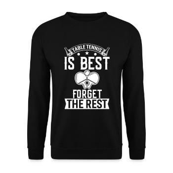 Table tennis is the best, forget the rest - Unisex Sweatshirt - black - Front - Alina (178cm) & Michal (187cm)