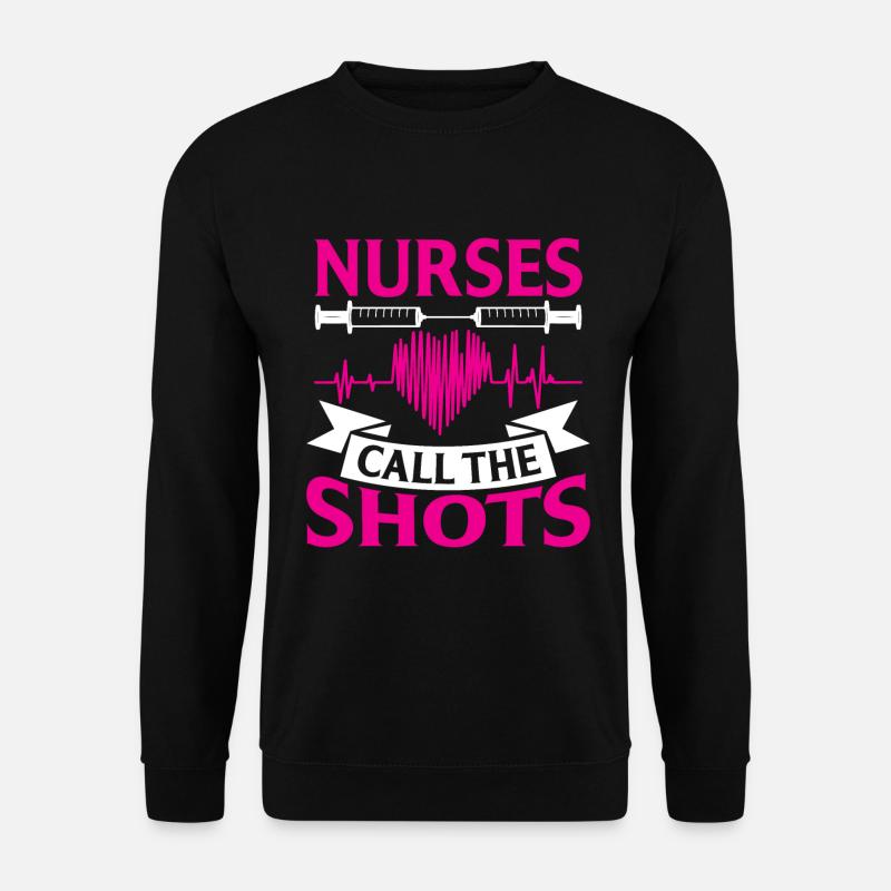 Nurses call the shots - Unisex Sweatshirt - black