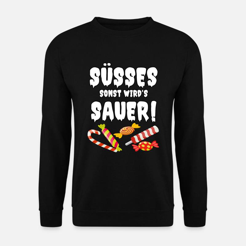 Süßes sonst wird’s sauer - Unisex Pullover - Schwarz