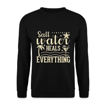 Salt water heals everything - Unisex Sweatshirt - black - Front - Alina (178cm) & Michal (187cm)