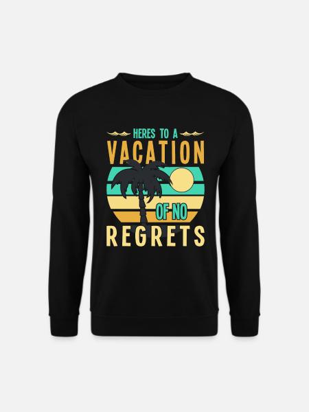 Pour des vacances sans regrets - Sweat-shirt Unisexe - noir