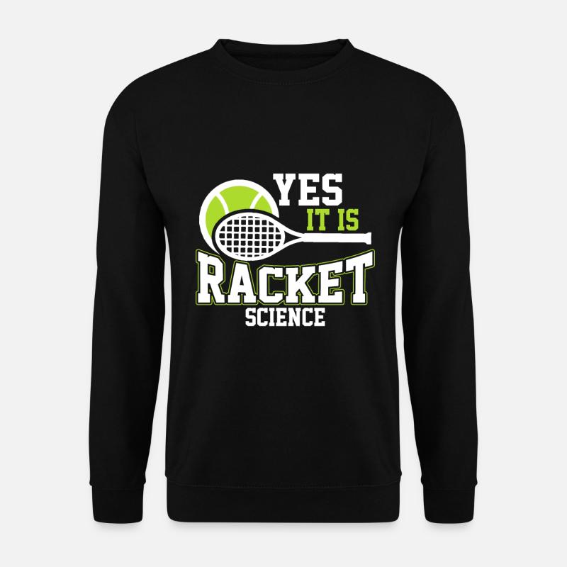 Oui, c’est Racket Science - Sweat-shirt Unisexe - noir