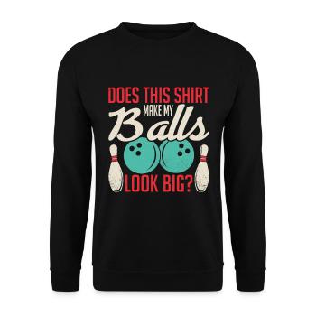 Does this shirt make my balls look big? - Unisex Sweatshirt - black - Front - Alina (178cm) & Michal (187cm)
