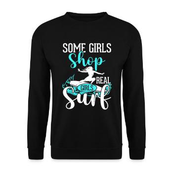 Manche Mädchen Shoppen Echte Mädchen Surfen - Unisex Pullover - Schwarz - Vorne - Alina (178cm) & Michal (187cm)