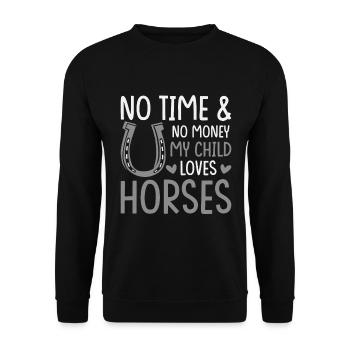 Keine Zeit & Kein Geld Mein Kind Liebt Pferde - Unisex Pullover - Schwarz - Vorne - Alina (178cm) & Michal (187cm)