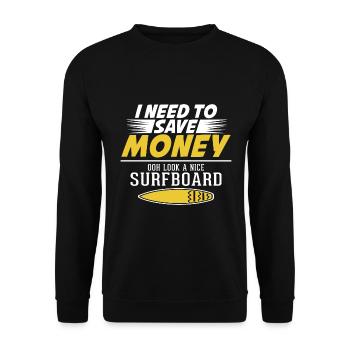 Ich Muss Geld Sparen Oh Ein Schönes Surfbrett - Unisex Pullover - Schwarz - Vorne - Alina (178cm) & Michal (187cm)