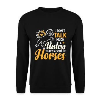 I don't talk much except it's about horses - Unisex Sweatshirt - black - Front - Alina (178cm) & Michal (187cm)