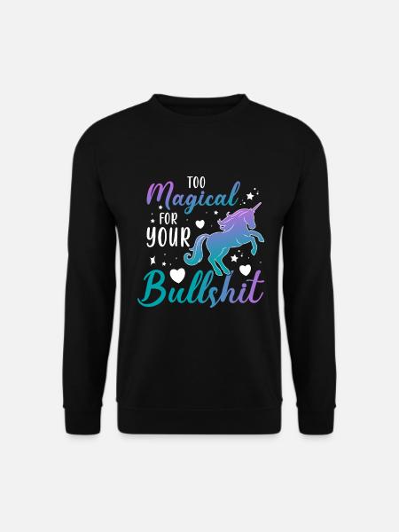 Trop magique pour votre - Sweat-shirt Unisexe - noir