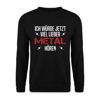 Lieber Metal Hören Musik Spruch Fan Geschenk - Unisex Pullover - Schwarz - Vorne - Alina (178cm) & Michal (187cm)