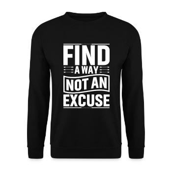 Finding a way, no excuse - Unisex Sweatshirt - black - Front - Alina (178cm) & Michal (187cm)