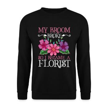 Mein Besen Ist Kaputt Also Bin Ich Florist - Unisex Pullover - Schwarz - Vorne - Alina (178cm) & Michal (187cm)