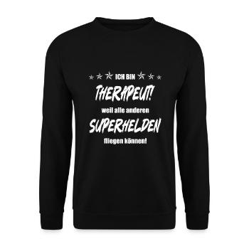 Ich bin Therapeut weil alle anderen Superhelden... - Unisex Pullover - Schwarz - Vorne - Alina (178cm) & Michal (187cm)