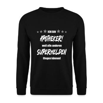 Ich bin Apotheker weil alle anderen Superhelden... - Unisex Pullover - Schwarz - Vorne - Alina (178cm) & Michal (187cm)