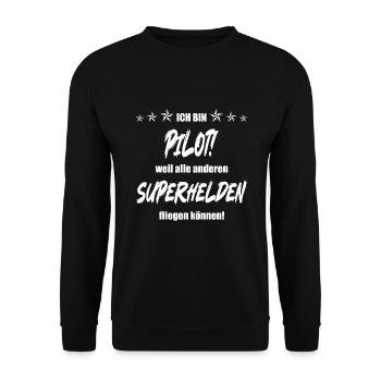 Ich bin Pilot weil alle anderen Superhelden... - Unisex Pullover - Schwarz - Vorne - Alina (178cm) & Michal (187cm)