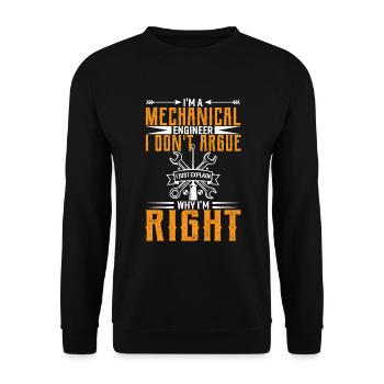 I'm a mechanical engineer, I don't argue - Unisex Sweatshirt - black - Front - Alina (178cm) & Michal (187cm)