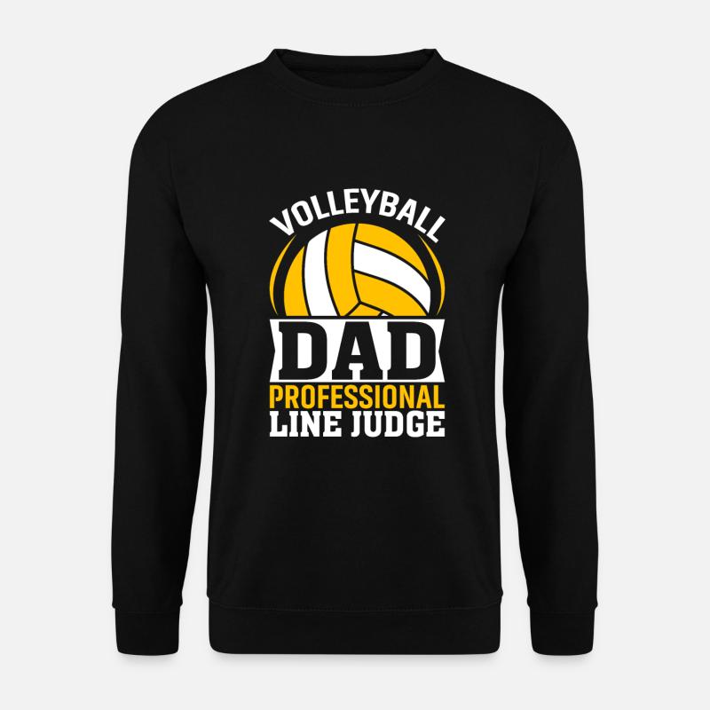 Volleyball Dad Professional Linesman - Unisex Sweatshirt - black