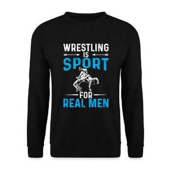 Wrestling is a sport for real men - Unisex Sweatshirt - black - Front - Alina (178cm) & Michal (187cm)