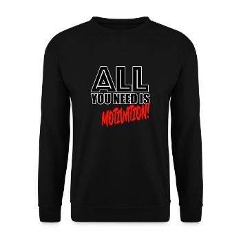 All you need is motivation! - Unisex Pullover - Schwarz - Vorne - Alina (178cm) & Michal (187cm)