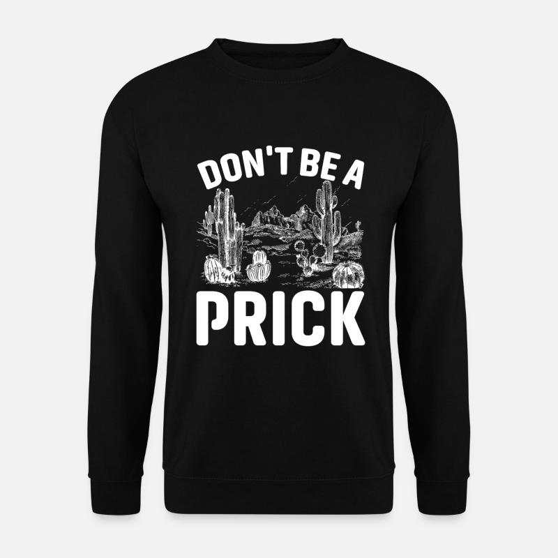 Don't be an asshole - Unisex Sweatshirt - black