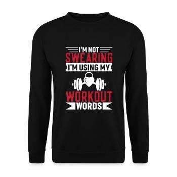 I don't curse, I use my workout words - Unisex Sweatshirt - black - Front - Alina (178cm) & Michal (187cm)