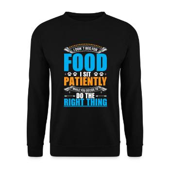I don't beg for food. I sit patiently - Unisex Sweatshirt - black - Front - Alina (178cm) & Michal (187cm)