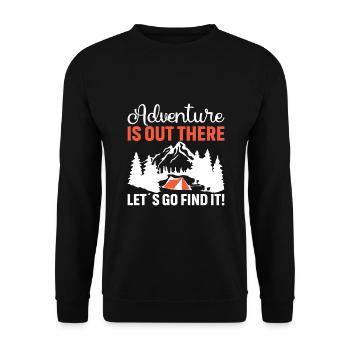Das Abenteuer Ist Da Draußen, Gehen Wir Es Suchen! - Unisex Pullover - Schwarz - Vorne - Alina (178cm) & Michal (187cm)