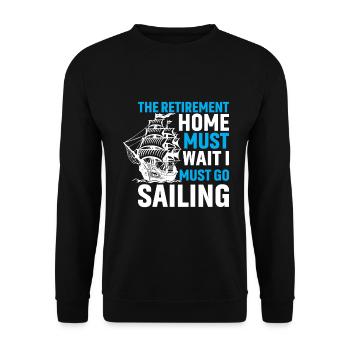 Die Heimkehr Muss Warten Ich Muss Segeln Gehen - Unisex Pullover - Schwarz - Vorne - Alina (178cm) & Michal (187cm)