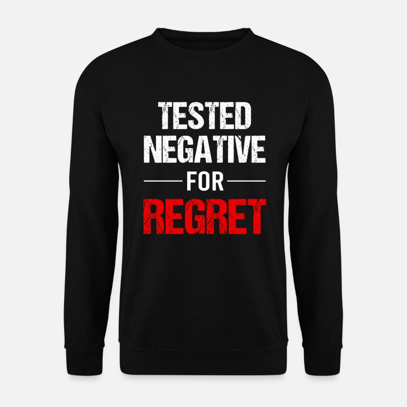 Regret - Doctrine de la Vie - Sweat-shirt Unisexe - noir