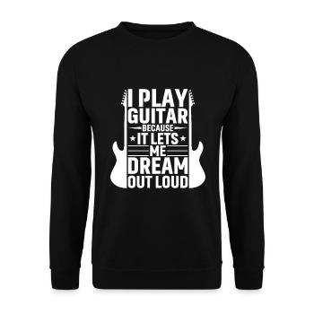 I play guitar because it makes me dream out loud - Unisex Sweatshirt - black - Front - Alina (178cm) & Michal (187cm)