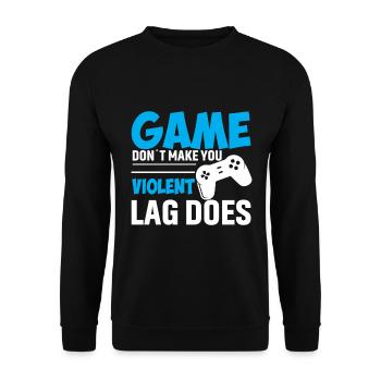 The game doesn't make you violent The Lag - Unisex Sweatshirt - black - Front - Alina (178cm) & Michal (187cm)
