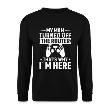 Meine Mutter Hat Den Router Ausgeschaltet Deshalb - Unisex Pullover - Schwarz - Vorne - Alina (178cm) & Michal (187cm)