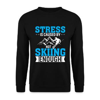Stress Wird Durch Zu Wenig Skifahren Verursacht - Unisex Pullover - Schwarz - Vorne - Alina (178cm) & Michal (187cm)