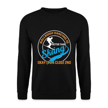 Gesellschaftstanz Ist Besser Als Skifahren Okay... - Unisex Pullover - Schwarz - Vorne - Alina (178cm) & Michal (187cm)