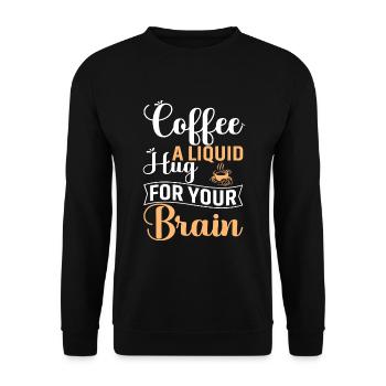 Coffee - a liquid hug for your brain - Unisex Sweatshirt - black - Front - Alina (178cm) & Michal (187cm)