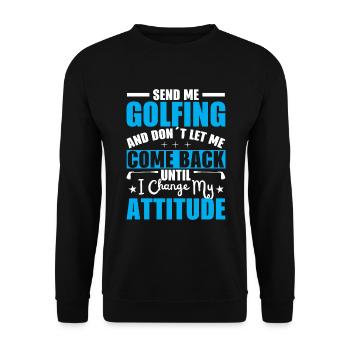 Envoie-moi au golf et ne me laisse pas - Sweat-shirt Unisexe - noir - Devant - Alina (178cm) & Michal (187cm)